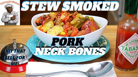 SOUTHERN NECK BONES STEW | HOW TO MAKE STEW SMOKED PORK NECK BONES YOUTUBE RECIPE - YouTube