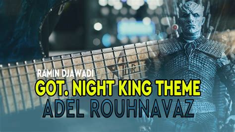 Game Of Thrones - Night King Theme (Performed by Adel Rouhnavaz) - YouTube