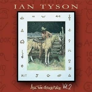 Ian Tyson Lyrics, Songs, and Albums | Genius