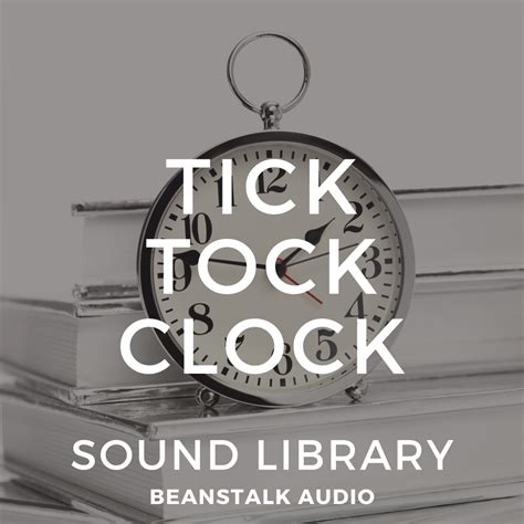 Tick Tock Clock Sound – Royalty-Free Audio – Beanstalk Audio