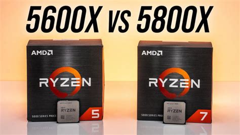 Ryzen 5 5600x vs ryzen 7 5800x - CPU nào chiến thắng đối thủ