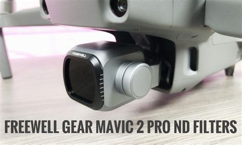 Freewell Gear ND Filters For Mavic 2 Pro | When | Mavic, Dji mavic pro ...