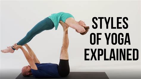 Styles of Yoga Explained | What Style is Best for You? - YouTube