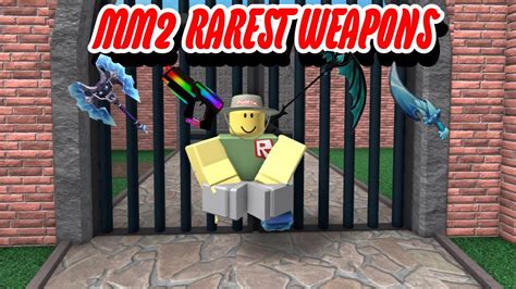 THE RAREST MM2 WEAPONS - YouTube