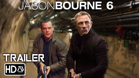 JASON BOURNE 6: REBOURNE Trailer (HD) Matt Damon, Daniel Craig | James ...