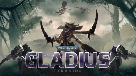 Warhammer 40,000: Gladius - Tyranids - Epic Games Store