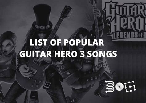 Guitar Hero 3 Songs | Most Popular Rhythms Of Guitar Hero 3 - BOG