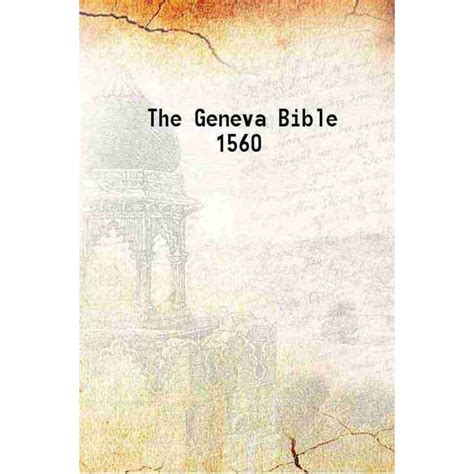 The Geneva Bible 1560 1560 - Walmart.com