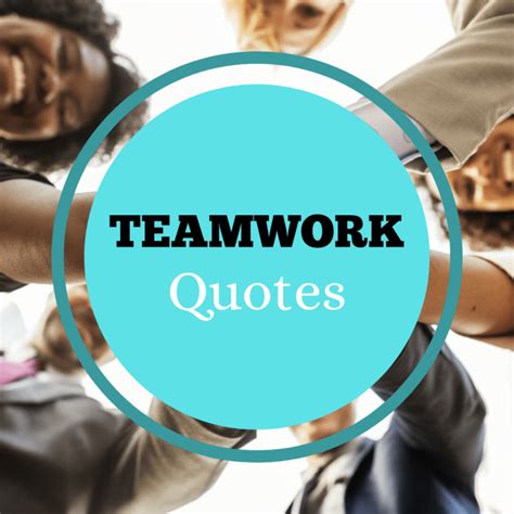 How to Be a Team Player: Quotes From Famous People on Teamwork - Holidappy