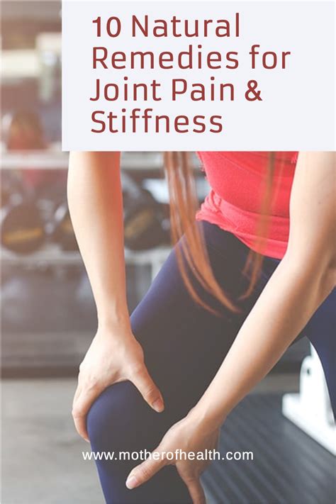 10 Natural Remedies for Joint Pain and Stiffness | Mother Of Health