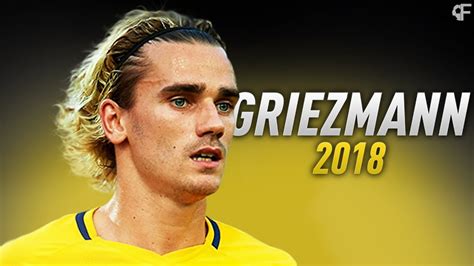 Antoine Griezmann 2018 Hotline Bling - Goals & Skills - YouTube