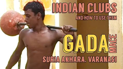 Indian Clubs | Suria Akhara GADA Mace Training - YouTube