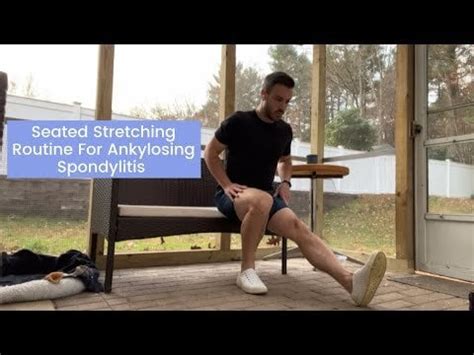 Seated Stretching Routine for Ankylosing Spondylitis : r/ankylosingspondylitis