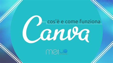 Come funziona Canva: breve guida all’utilizzo