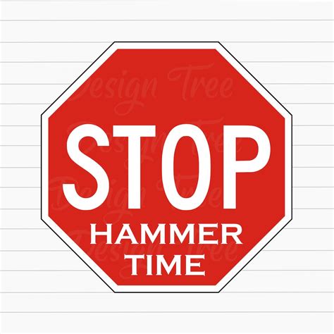 Funny Stop Sign SVG, Funny Stop Sign Cut File, Stop Sign Vector, Hammer Time Svg, Funny Road ...