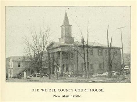 History of Wetzel County, WV by John D. McEldowney, Jr., 1901 - - US Data Repository