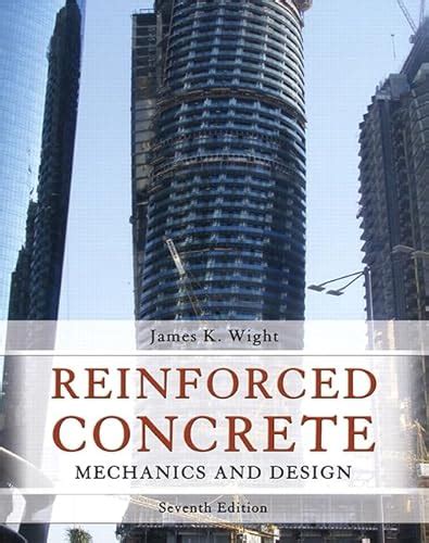 Reinforced Concrete: Mechanics and Design - Wight, James: 9780133485967 ...