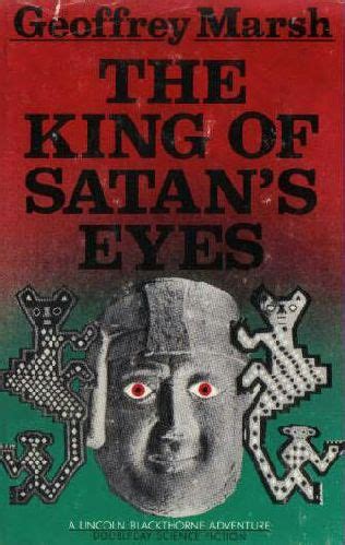 The King of Satan's Eyes (Lincoln Blackthorne, book 1) by Geoffrey Marsh