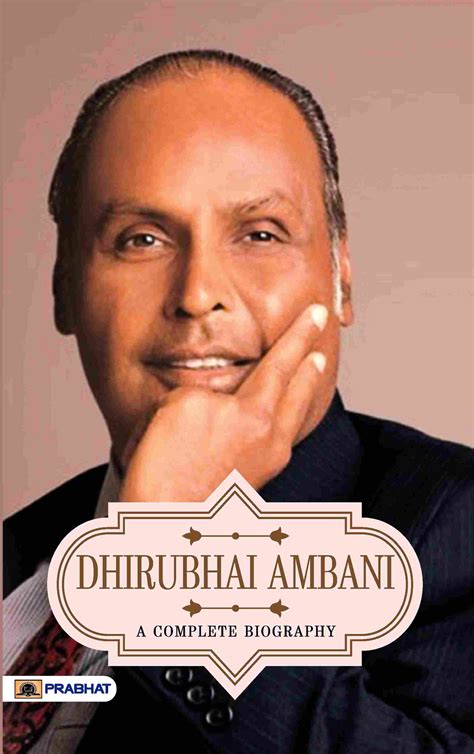 Dhirubhai Ambani A Complete Biography | 9789355213983 | Prabhat Prakashan