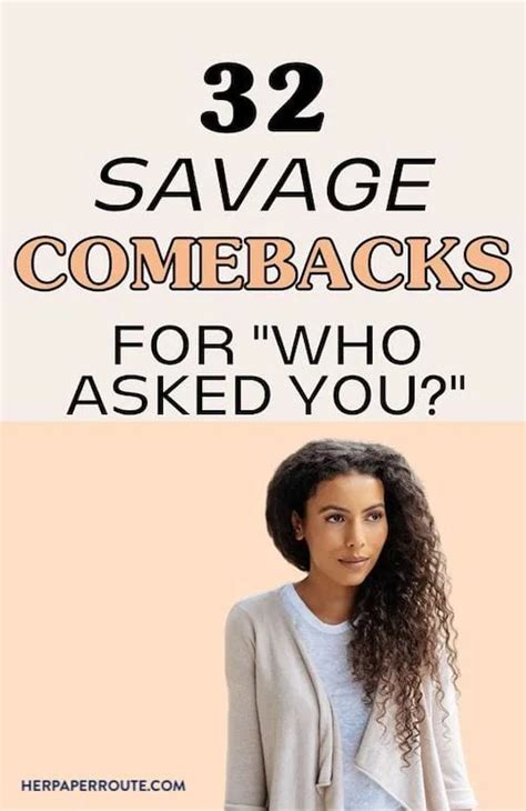 250+ Savage Comebacks For Who Asked You "Did I Ask", "Nobody Asked"