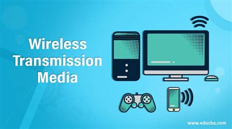 Wireless Transmission Media | Types of Wireless Transmission Media