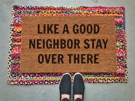 Like A Good Neighbor Doormat / Funny Doormat / Funny Welcome | Etsy ...