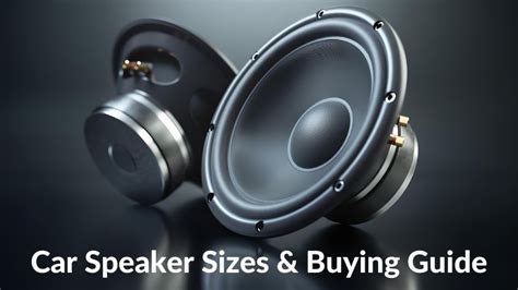 Car Speaker Sizes Explained: Find Your Perfect Fit (Buying Guide)