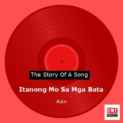 The story and meaning of the song 'Itanong Mo Sa Mga Bata - Asin