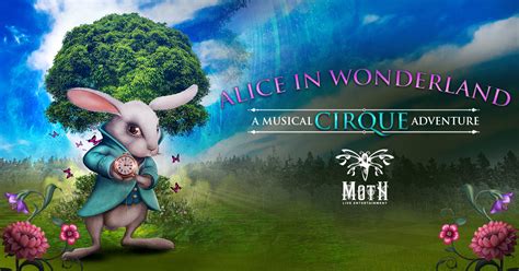 Alice in Wonderland: A Musical Cirque Adventure - Circus Events - CircusTalk