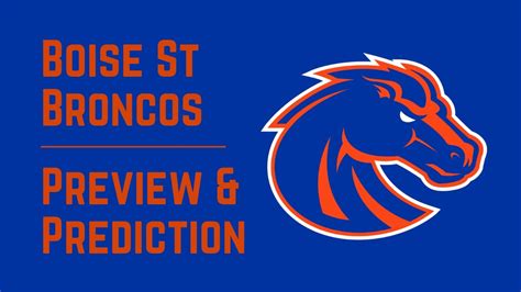 2023 Boise State Preview/Prediction | BOISE ST GOES 12-0 ...