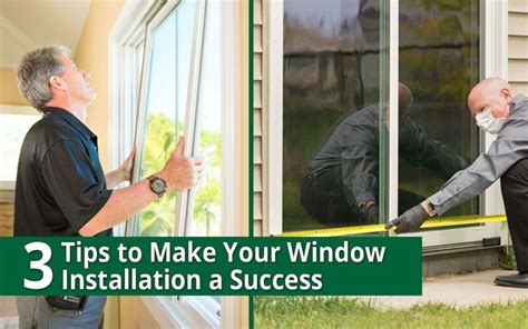 3 Tips to Make Your Window Installation a Success