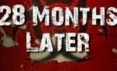 28 Months Later Trailer: 28 Months Later Movie