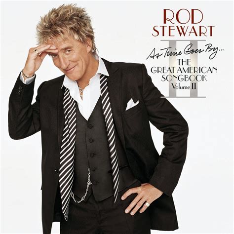 Rod Stewart - As Time Goes By....The Great American Songbook Volume II | ジェフベック, シンガー, フェイセズ