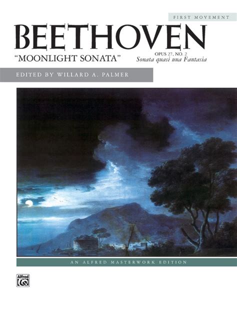 Beethoven: Moonlight Sonata, Opus 27, No. 2 (First Movement): Piano: Ludwig van Beethoven ...