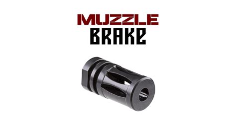 Flash hider vs muzzle brake - platformkesil