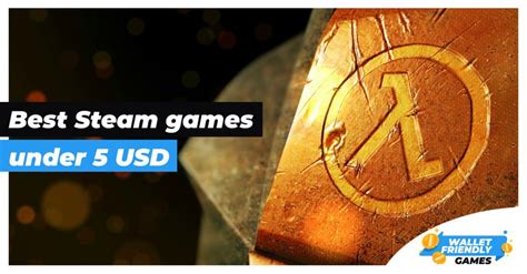 Best Steam Games Under 5 USD - Wallet-friendly PC Games