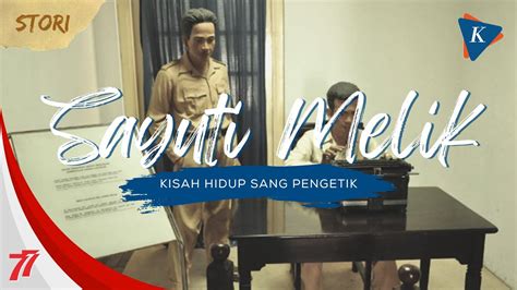 Kisah Hidup Sayuti Melik Sang Pengetik Naskah Proklamasi - YouTube