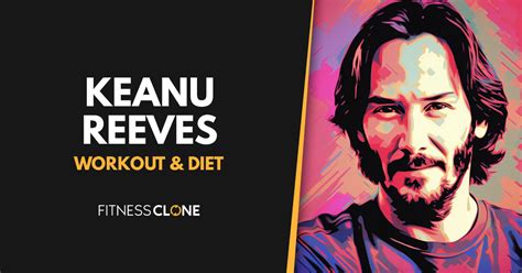 Keanu Reeves' Workout Routine, Diet Plan, And Health Habits