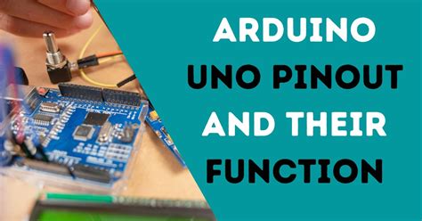 Pinout, Function and working of Arduino Uno R3