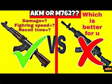 Akm vs M762. Which gun is best for u?.Must watch. - YouTube
