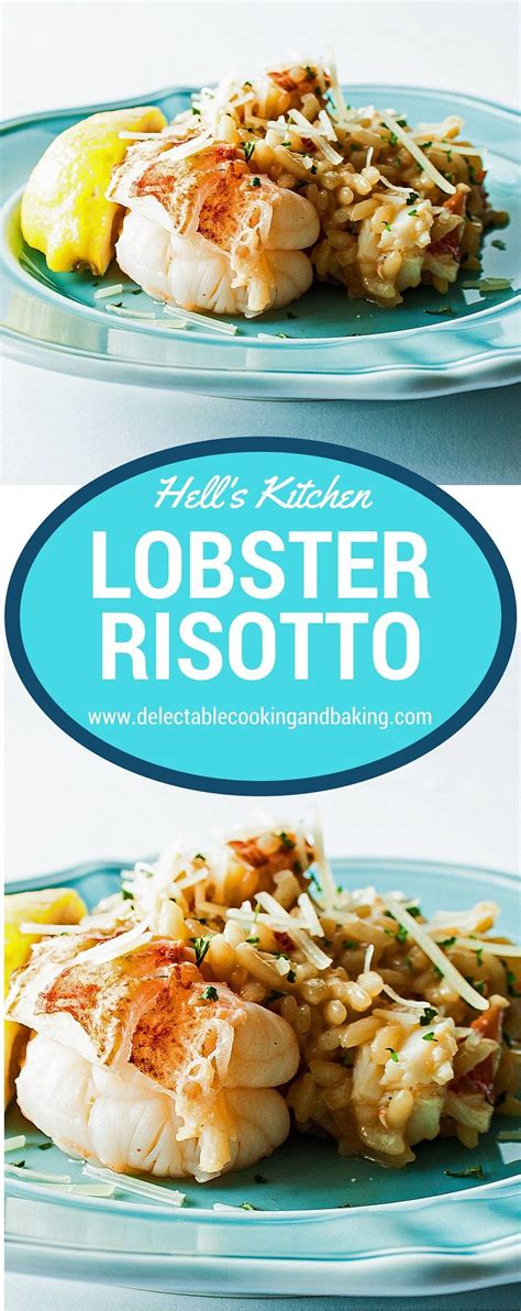 delectablecookingandbaking.com | Risotto recipes, Gordon ramsey recipes, Lobster risotto