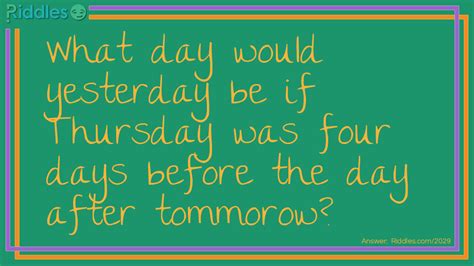 What Day Is It?... Riddle And Answer - Riddles.com