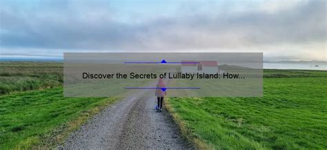 Discover the Secrets of Lullaby Island: How to Find the Lost Ark Token ...