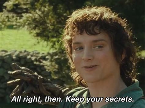 File:All Right Then, Keep Your Secrets.jpg - Meming Wiki