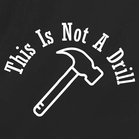 This Is Not A Drill - RedBarn Tees