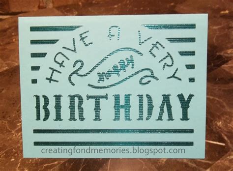 Creating Fond Memories: Simple Cricut Birthday Card