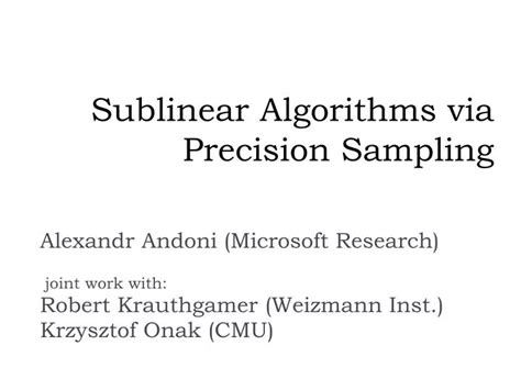 PPT - Sublinear Algorithms via Precision Sampling PowerPoint ...