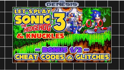 Let's Play Sonic 3 & Knuckles [Bonus (1/2)] | Cheat Codes & Glitches - YouTube