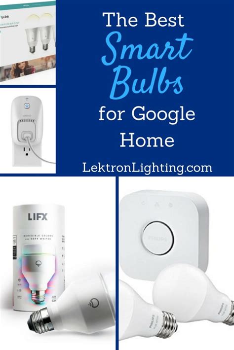 Best Smart Light Bulbs for Google Home | Lektron Lighting