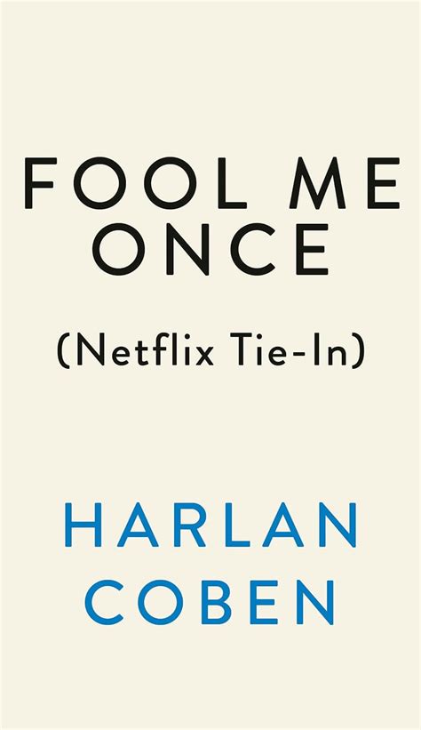 Amazon.com: Fool Me Once (Netflix Tie-In): A Novel: 9780593475355 ...